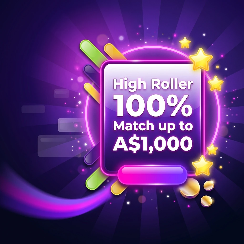 High Roller 100% Match up to A$1,000